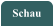 Schau