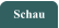 Schau